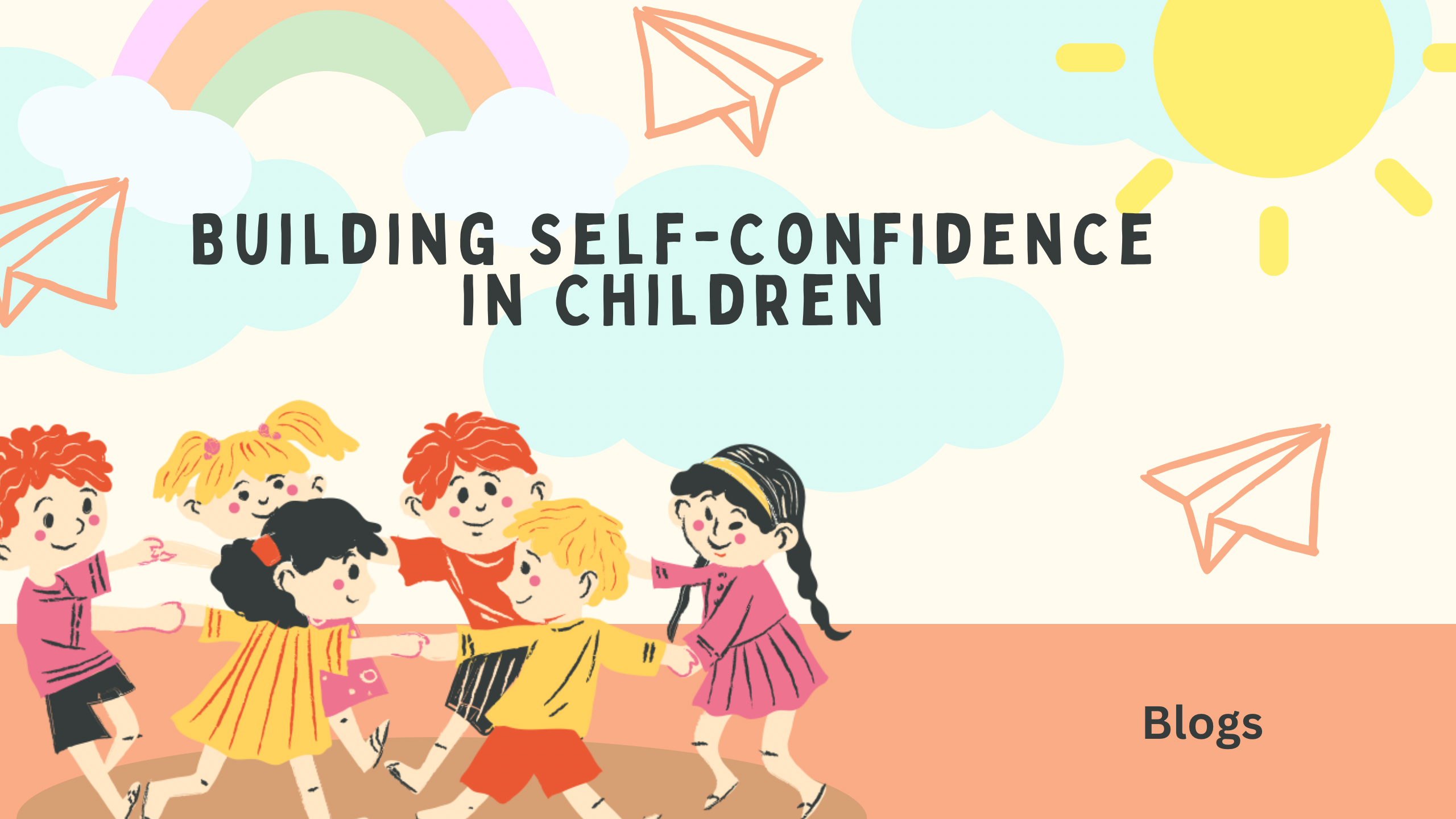 You are currently viewing Building Self-Confidence in Children – Copy