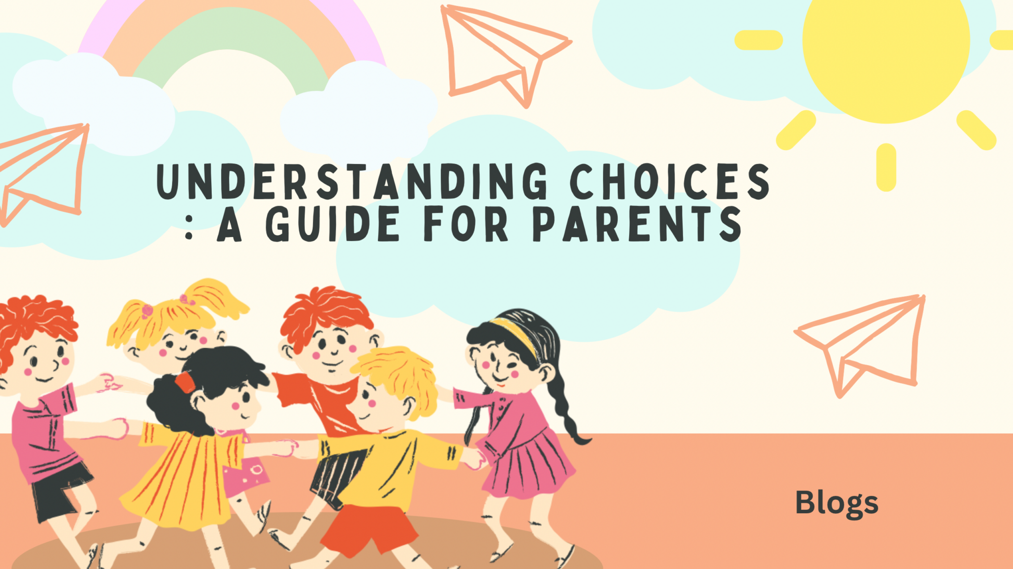Understanding Choices: A Guide for Parents – Rhynsacademy