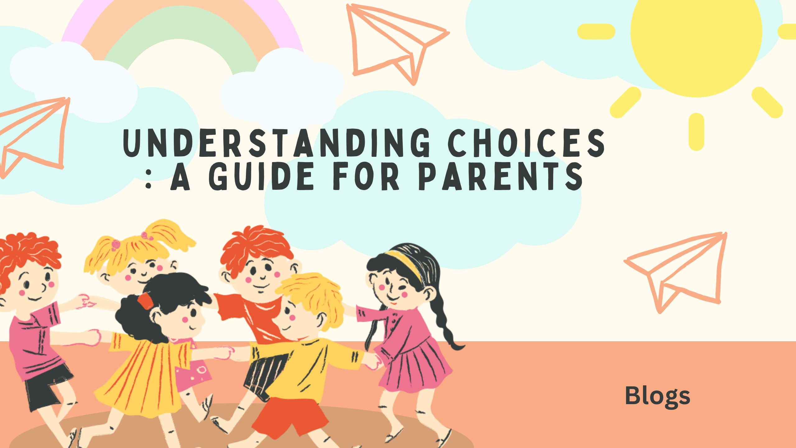 Read more about the article Understanding Choices: A Guide for Parents